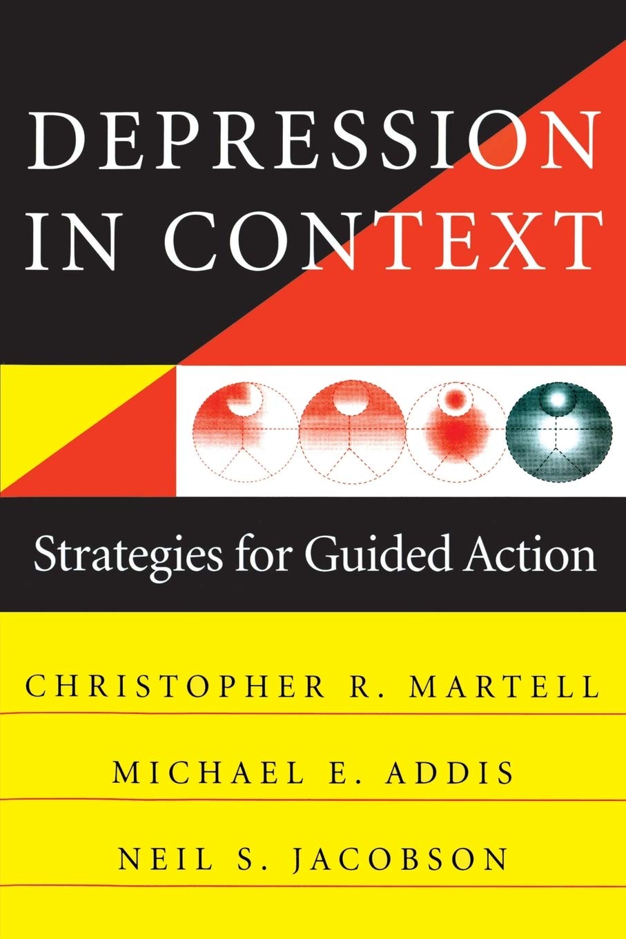 Depression in Context: Strategies for Guided Action (Norton Professional Books),Used