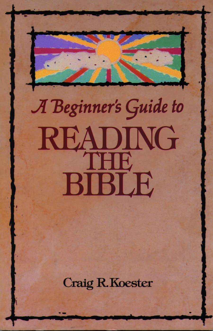 A Beginner's Guide to Reading the Bible,New