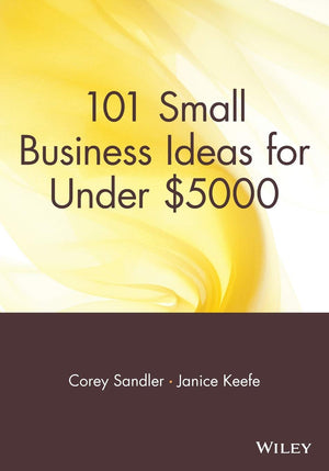 101 Small Business Ideas For Under $5000,Used