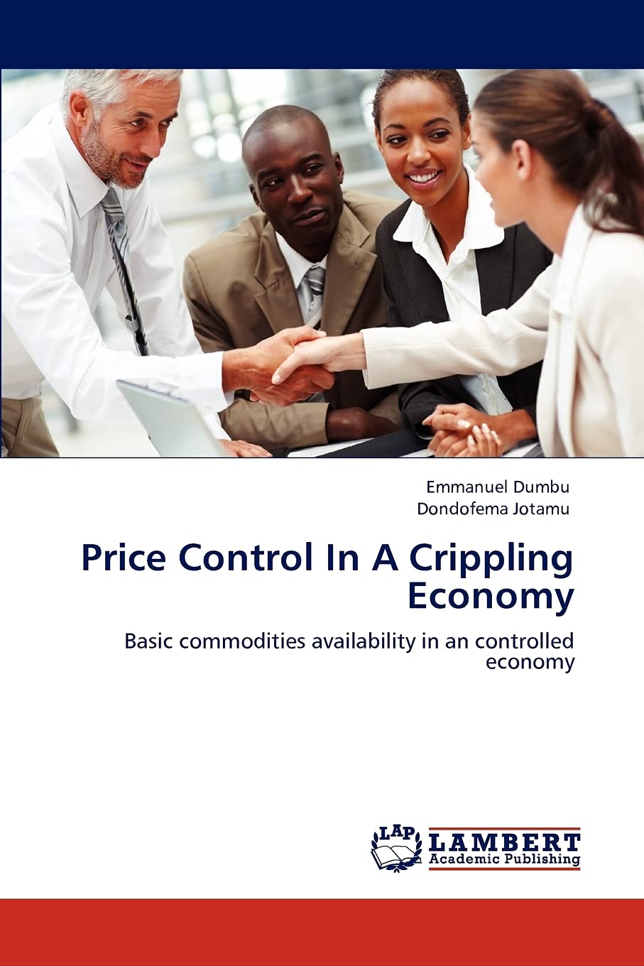 Price Control In A Crippling Economy: Basic commodities availability in an controlled economy,Used