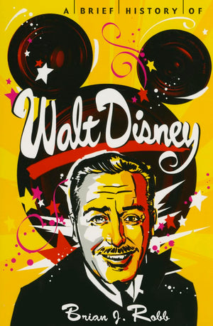 A Brief History Of Walt Disney