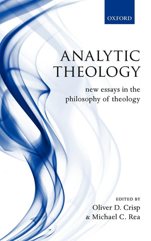 Analytic Theology: New Essays In The Philosophy Of Theology,Used