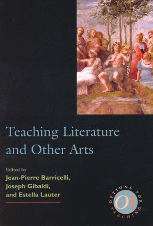 Teaching Literature and Other Arts (Options for Teaching),Used