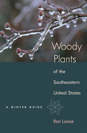 Woody Plants Of The Southeastern United States: A Winter Guide,Used