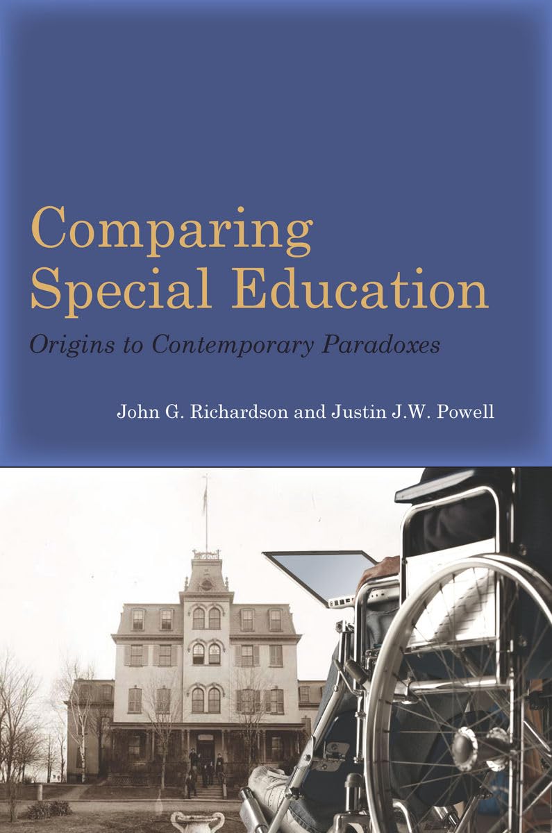 Comparing Special Education: Origins To Contemporary Paradoxes,Used