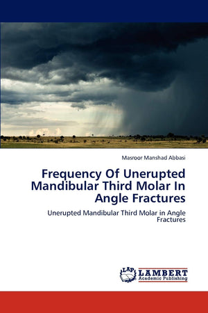 Frequency Of Unerupted Mandibular Third Molar In Angle Fractures: Unerupted Mandibular Third Molar in Angle Fractures,Used
