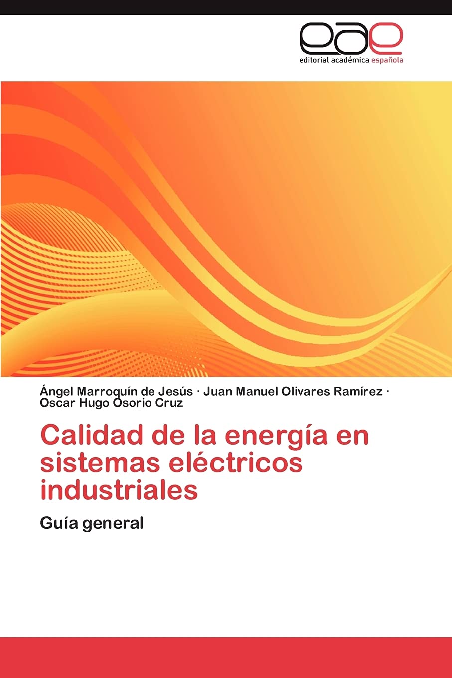 Calidad de la energa en sistemas elctricos industriales: Gua general (Spanish Edition),Used