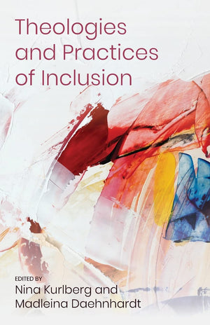 Theologies and Practices of Inclusion: Insights From a Faithbased Relief, Development and Advocacy Organization,Used