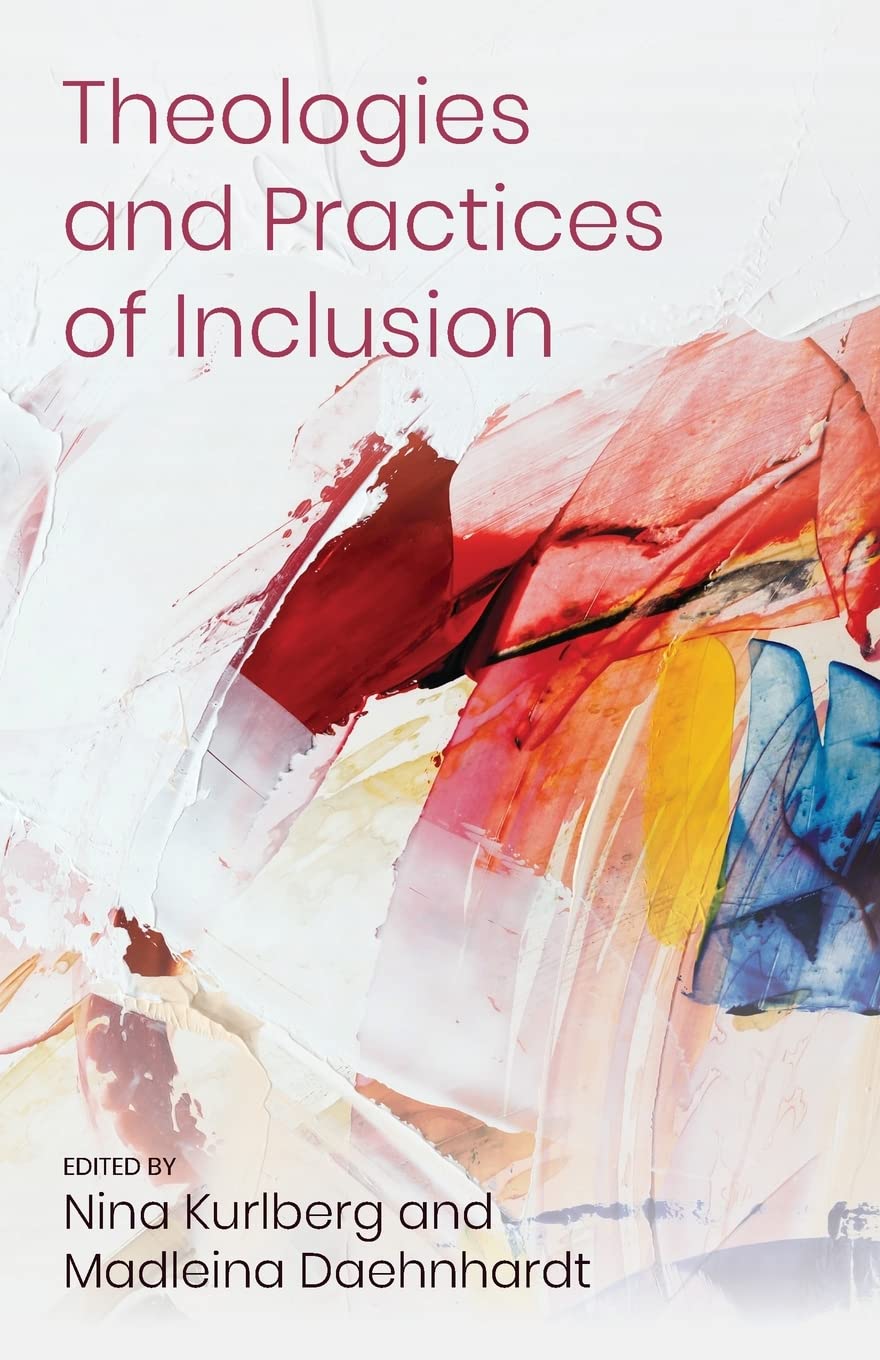Theologies and Practices of Inclusion: Insights From a Faithbased Relief, Development and Advocacy Organization,Used