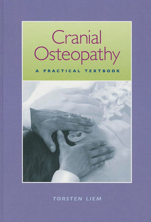 Cranial Osteopathy: A Practical Textbook,New
