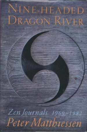 NineHeaded Dragon River: Zen Journals 19691982,Used