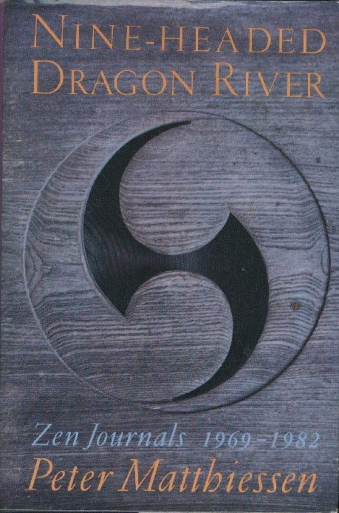 NineHeaded Dragon River: Zen Journals 19691982,Used