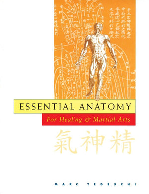 Essential Anatomy: For Healing and Martial Arts,Used