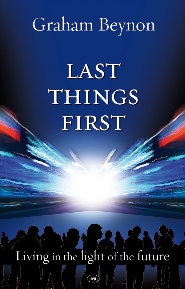 Last Things First: Living In The Light Of The Future,Used