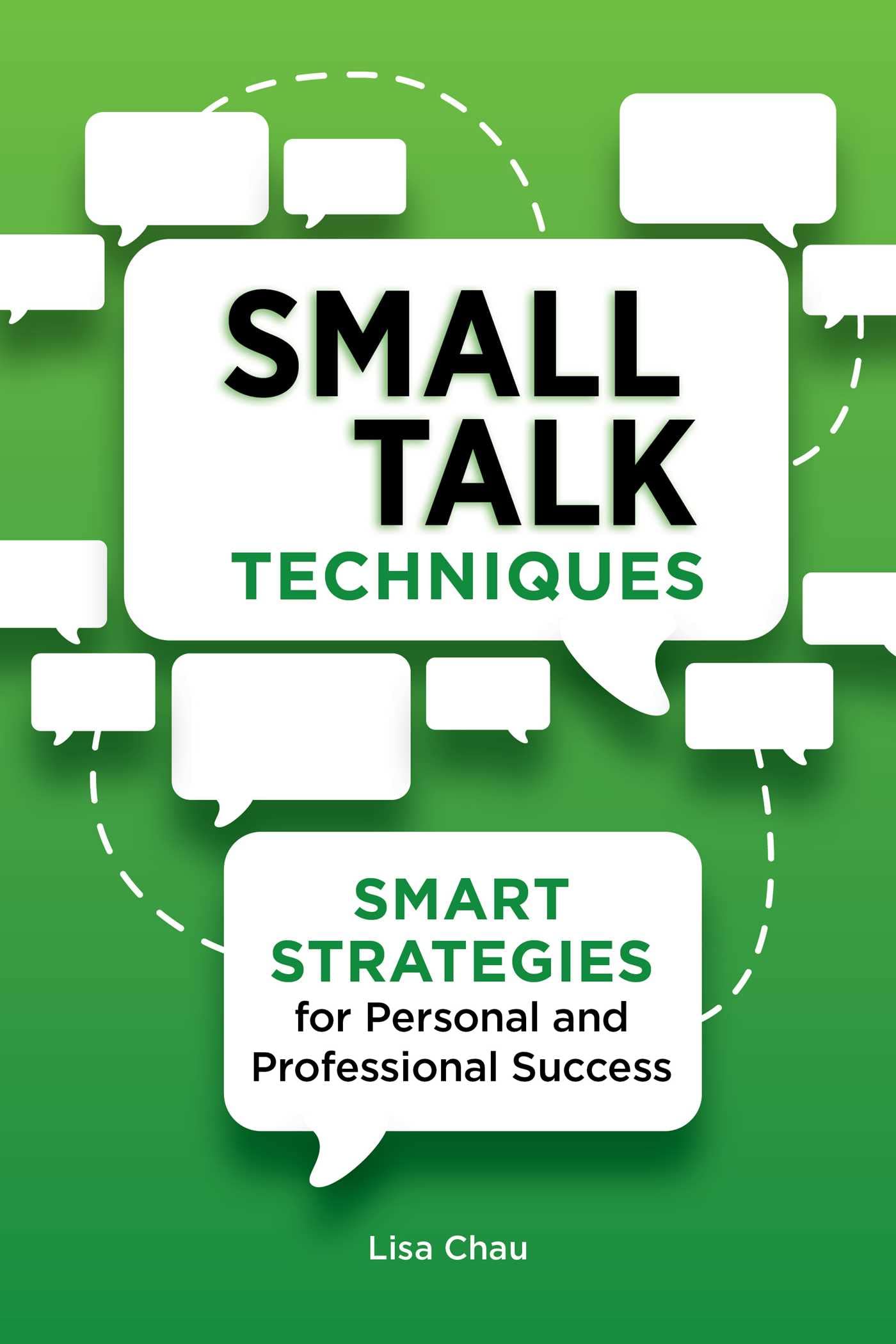 Small Talk Techniques: Smart Strategies for Personal and Professional Success,Used