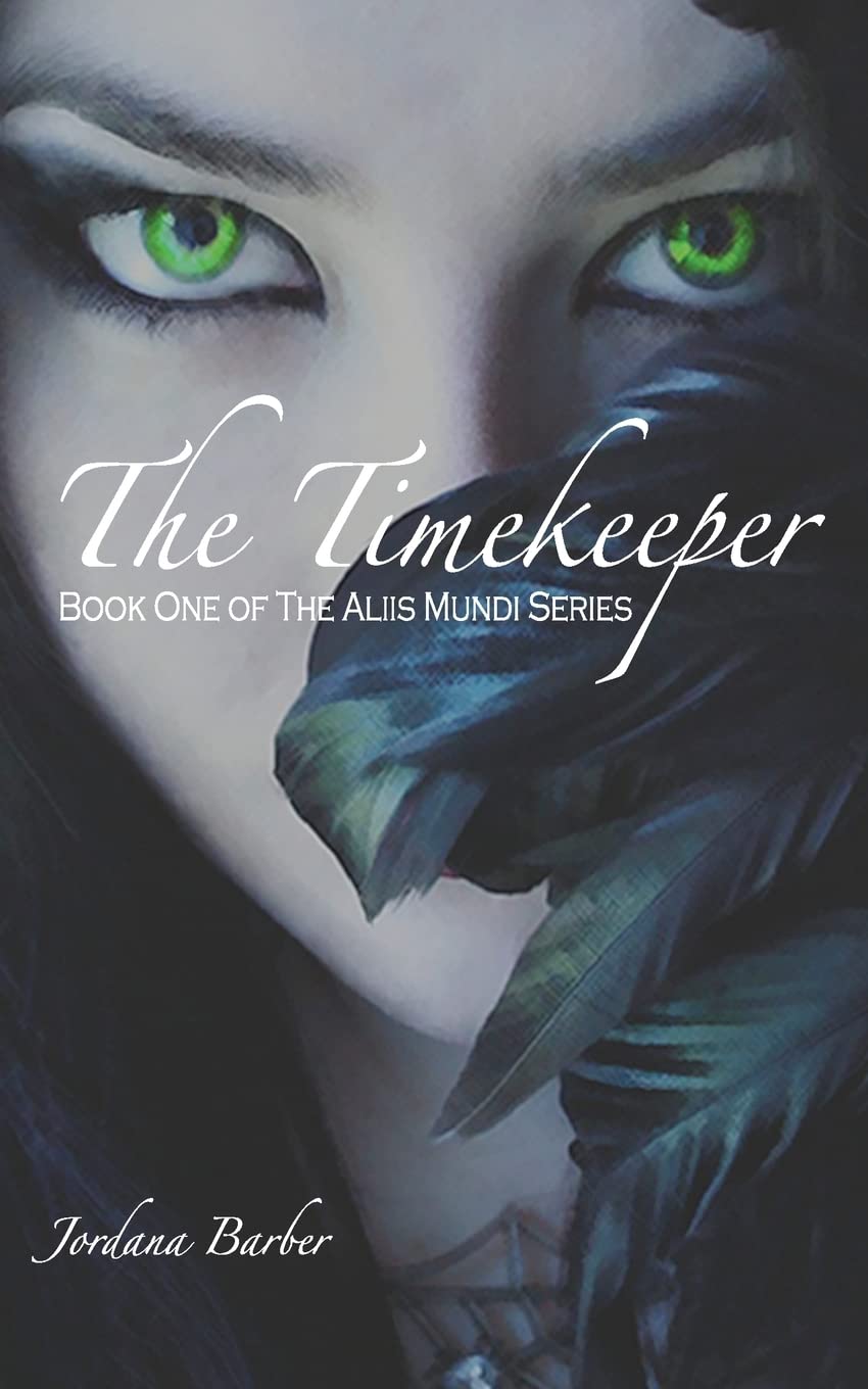 The Timekeeper: Book One Of The Aliis Mundi Series,New