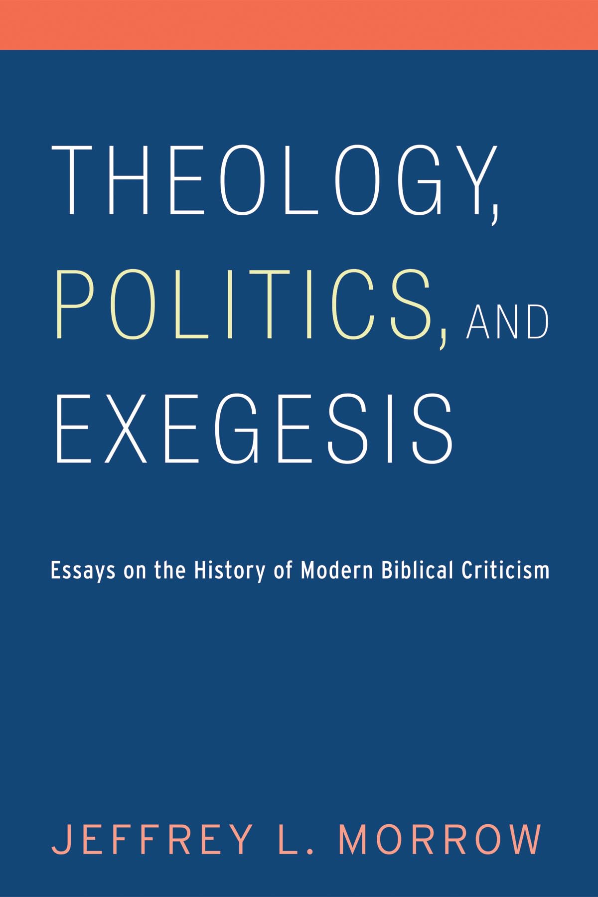 Theology, Politics, and Exegesis,Used