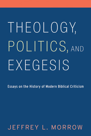 Theology, Politics, and Exegesis,Used