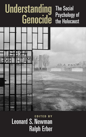 Understanding Genocide: The Social Psychology of the Holocaust,Used