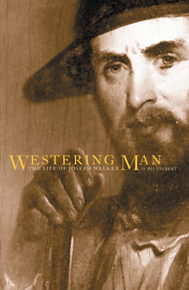 Westering Man: The Life of Joseph Walker,Used