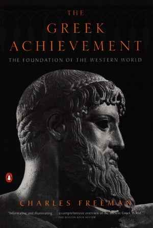 The Greek Achievement: The Foundation Of The Western World