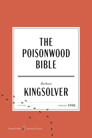 The Poisonwood Bible American Classics Edition: A Novel (Harpercollins American Classics)