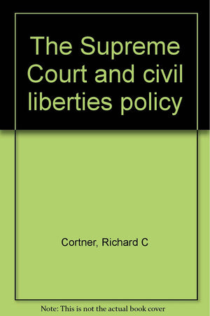 The Supreme Court and civil liberties policy,Used
