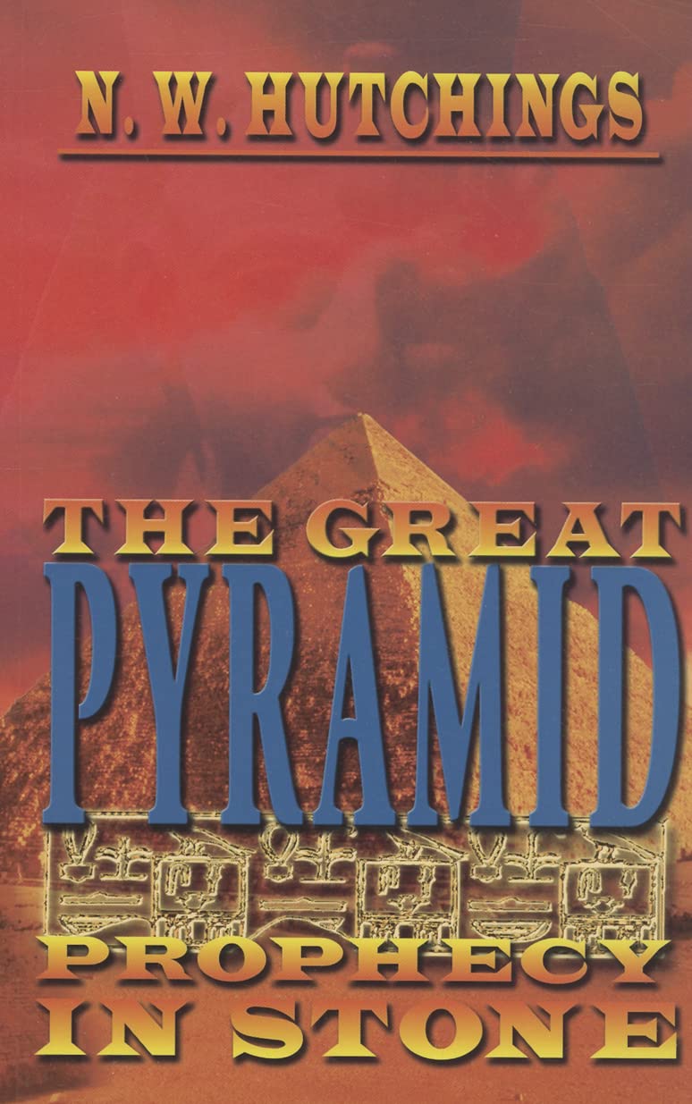 The Great Pyramid: Prophecy in Stone,New
