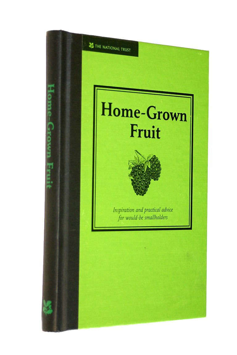 HomeGrown Fruit: Inspiration and Practical Advice for Wouldbe Smallholders,Used