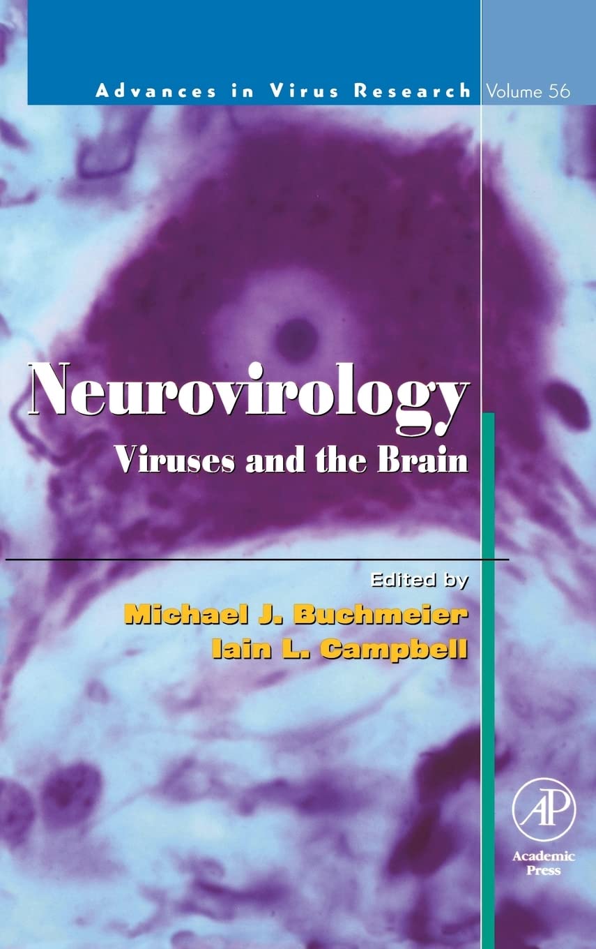 Neurovirology: Viruses And The Brain (Volume 56) (Advances In Virus Research, Volume 56)