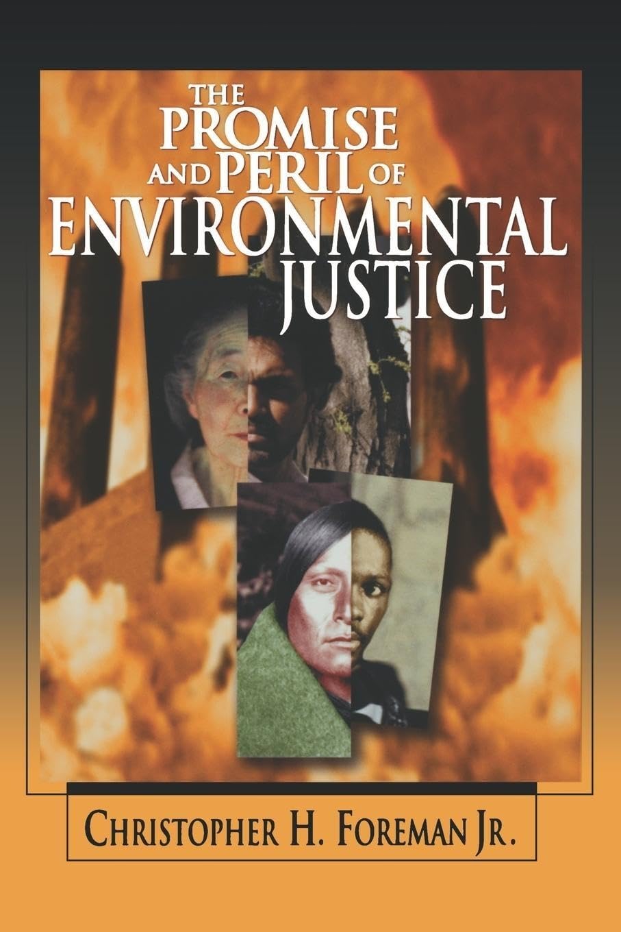 The Promise And Peril Of Environmental Justice,New