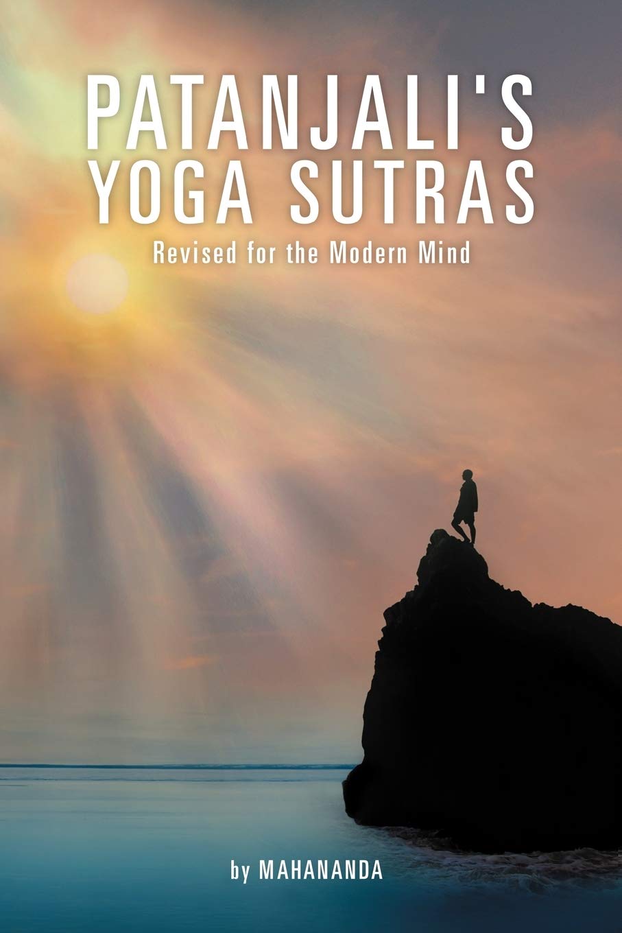 Patanjali'S Yoga Sutras: Revised For The Modern Mind,Used