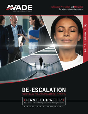 Avade Deescalation Student Guide: Education, Prevention & Mitigation For Violence In The Workplace