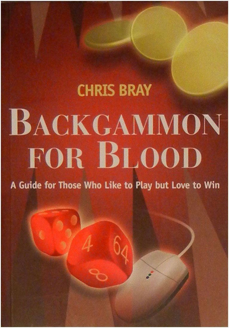 Backgammon for Blood: A Guide for Those Who Like to Play but Love to Win,Used