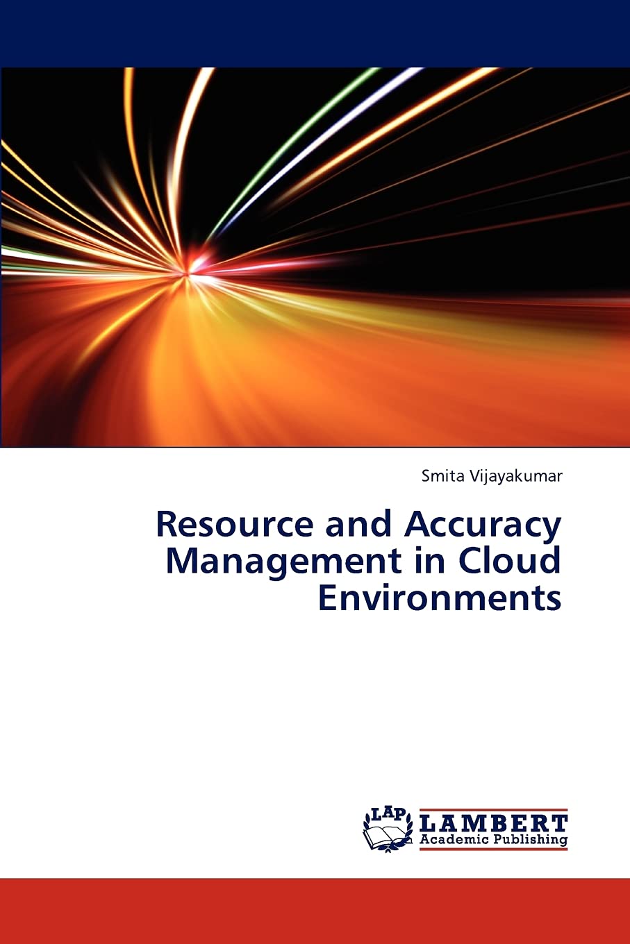 Resource and Accuracy Management in Cloud Environments,Used
