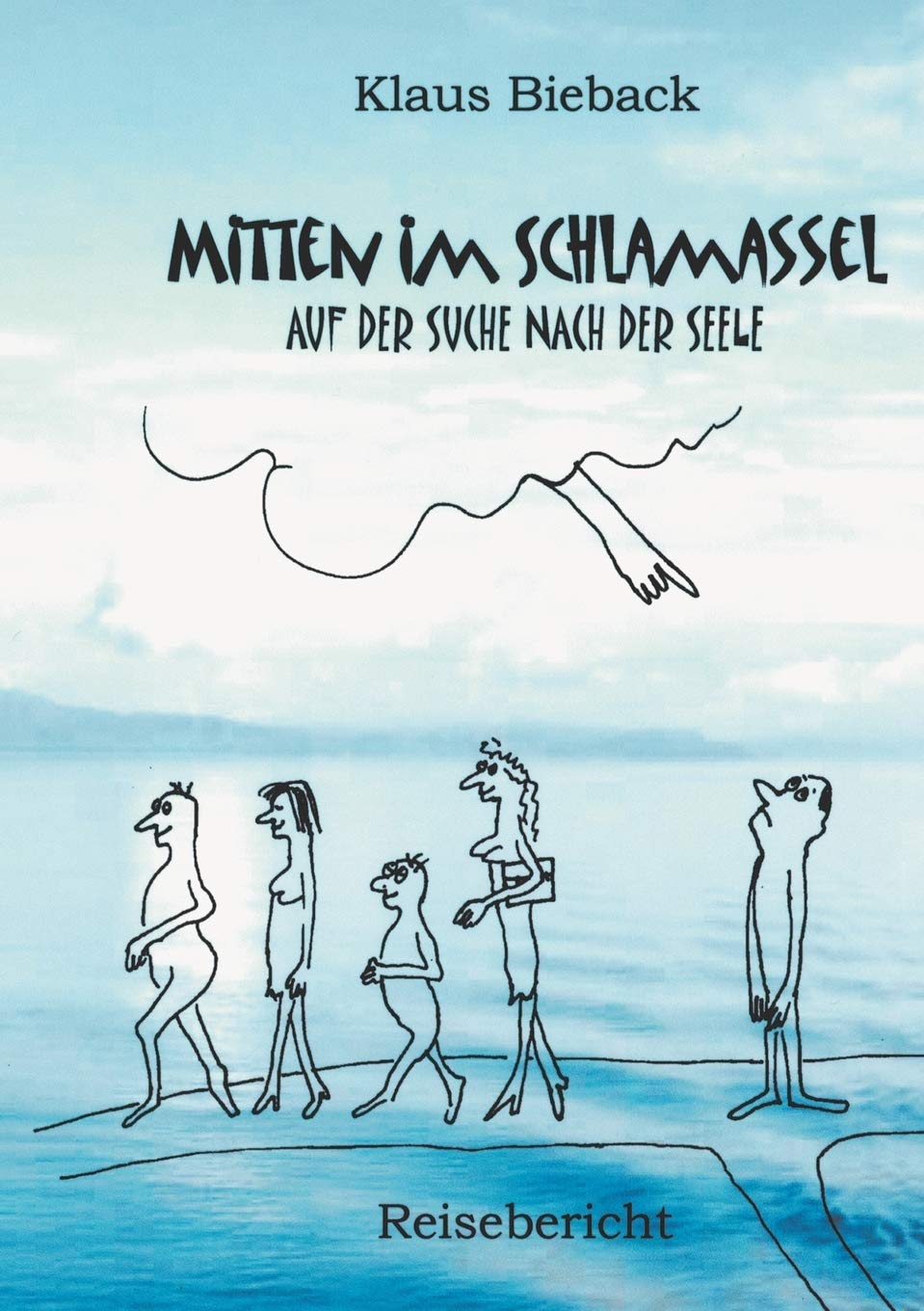 Mitten im Schlamassel: ... auf der Suche nach der Seele (German Edition),Used