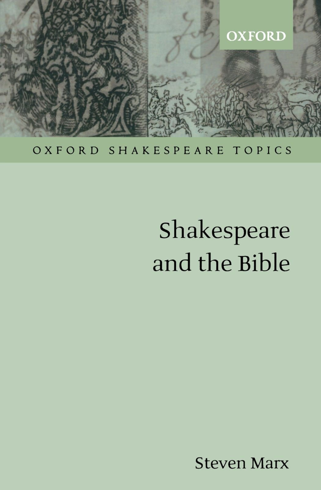 Shakespeare and the Bible (Oxford Shakespeare Topics),Used