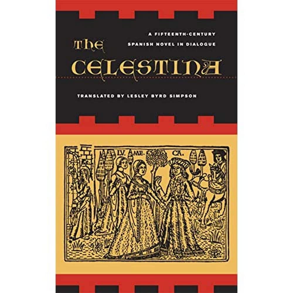 The Celestina: A FifteenthCentury Spanish Novel in Dialogue,Used