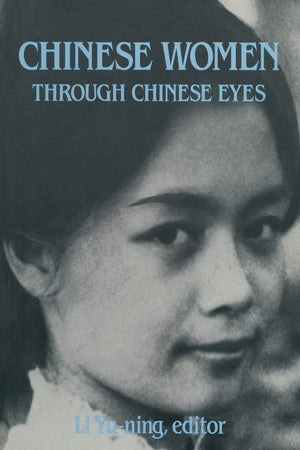 Chinese Women Through Chinese Eyes (East Gate Books),Used