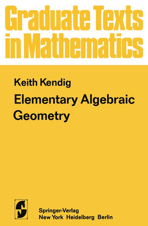 Elementary Algebraic Geometry (Graduate Texts In Mathematics, 44),Used