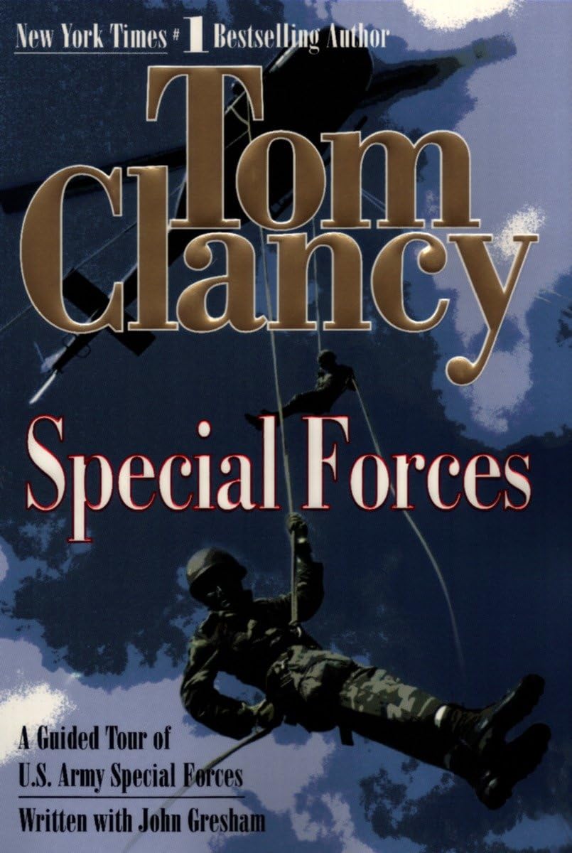 Special Forces: A Guided Tour Of U.S. Army Special Forces (Tom Clancy'S Military Referenc)