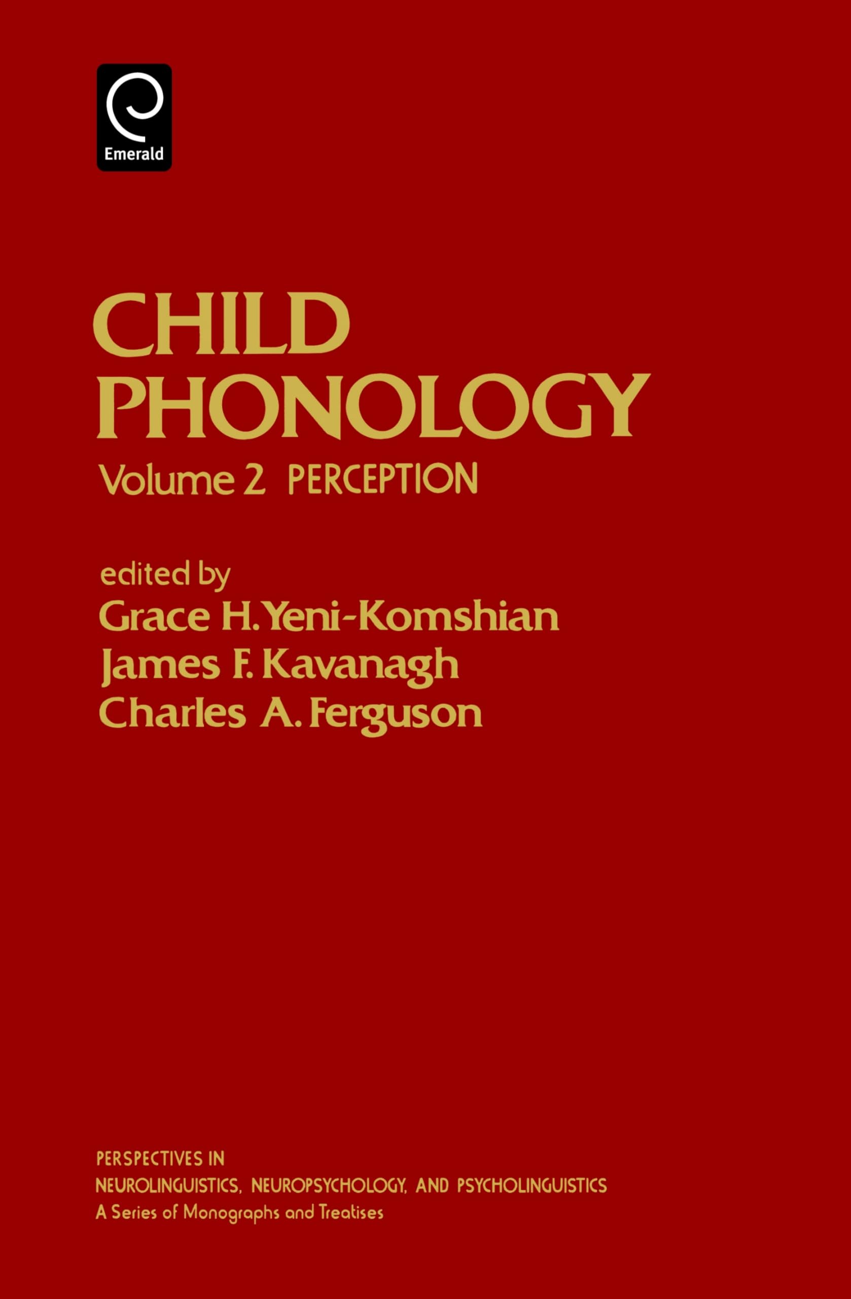 Child Phonology: Perception (2) (Perspectives in Neurolinguistics, Neuropsychology & Psycholi),Used