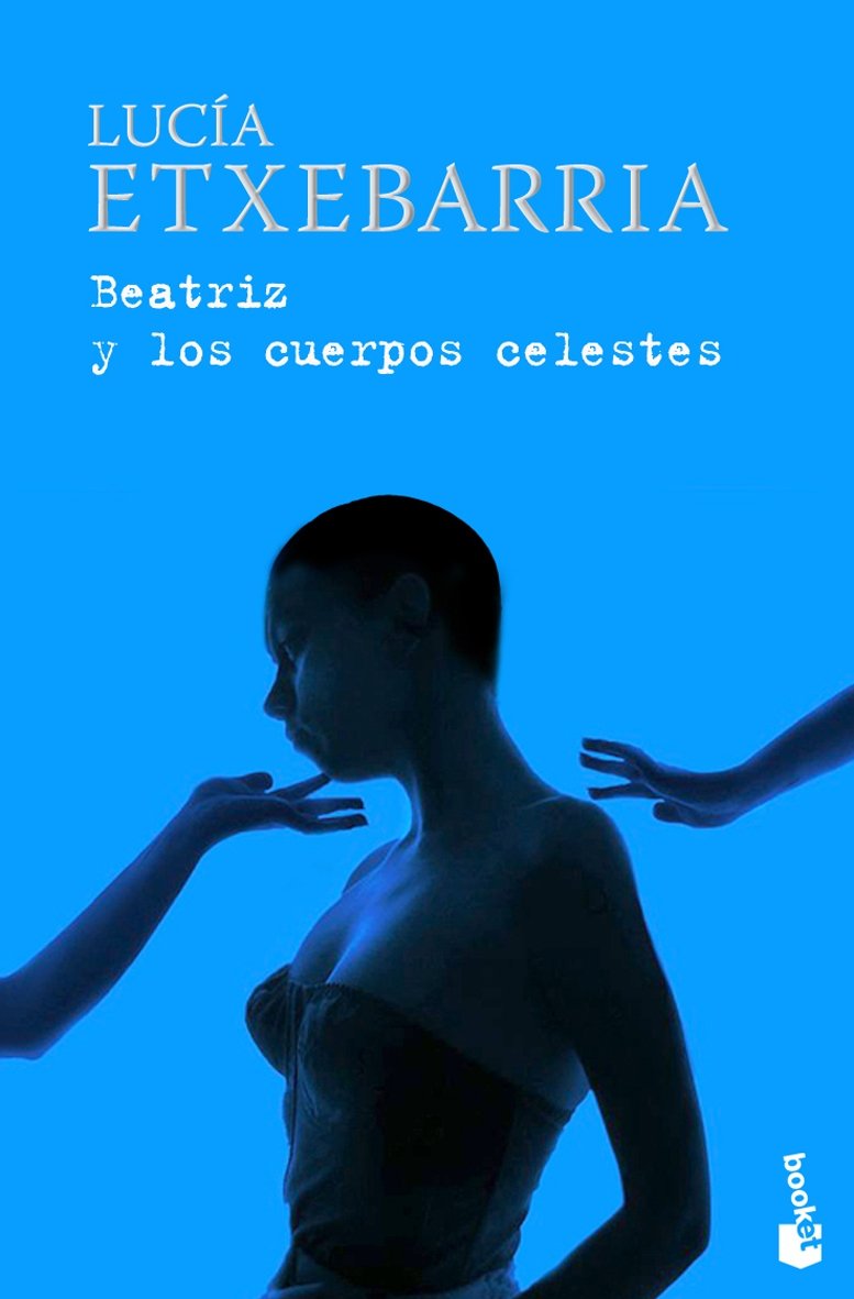 Beatriz y los cuerpos celestes (Spanish Edition),Used