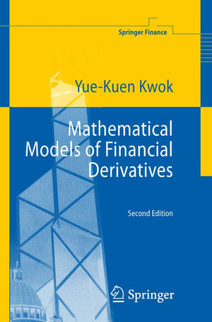 Mathematical Models of Financial Derivatives (Springer Finance),New