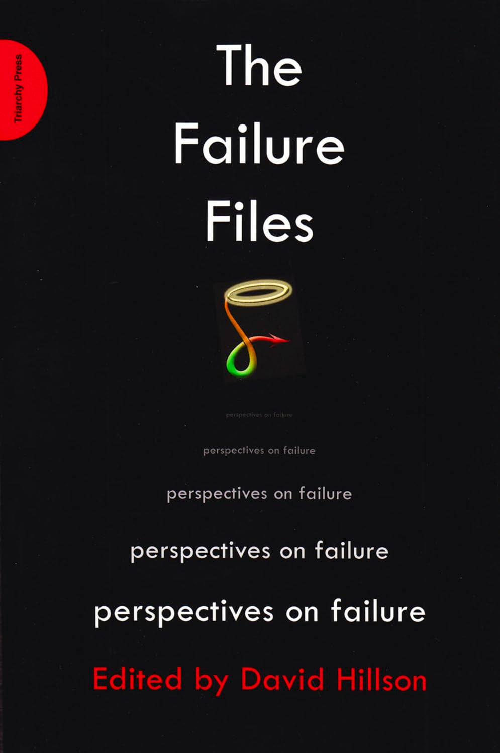 The Failure Files: Perspectives on Failure,Used