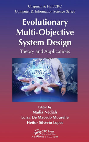 Evolutionary MultiObjective System Design: Theory and Applications (Chapman & Hall/CRC Computer and Information Science Series),Used