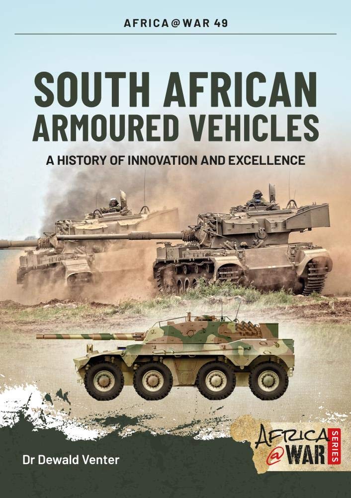 South African Armoured Fighting Vehicles: A History of Innovation and Excellence, 19602020 (Africa@War),Used
