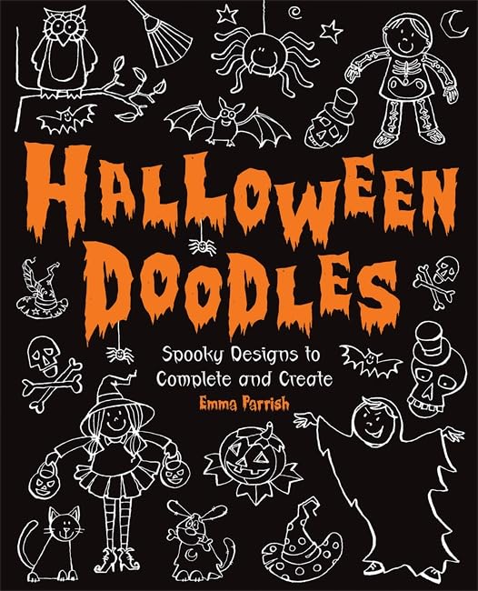 Halloween Doodles: Spooky Designs To Complete And Create