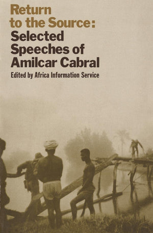 Return to the Source: Selected Speeches of Amilcar Cabral,Used