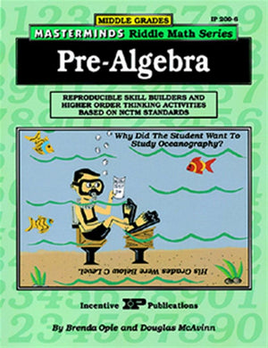 Masterminds Pre Algebra: Reproducible Skill Builders and Higher Order Thinking Activities Based on NCTM Standards (Kids' Stuff),Used